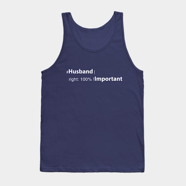 husband right: 100% ! important Tank Top by savy